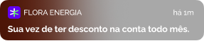 pop up simula notificação de celular escrito: "Sua ver de ter desconto na conta todo mês"